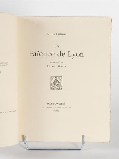 null DAMIRON (Charles). La faïence de Lyon. Paris, Dorbon Aîné, s.d. [1926], 2 volumes...