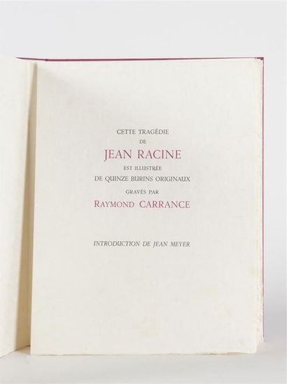 null RACINE (Jean) : Phèdre. Illustré de 15 burins originaux de Raymond CARRANCE....
