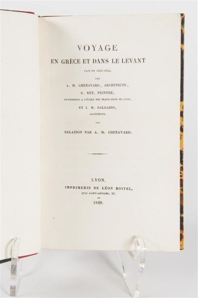 null CHENAVARD (Antoine Marie), REY (E.) & DALGABIO (J. M.). : Voyage en Grèce et...
