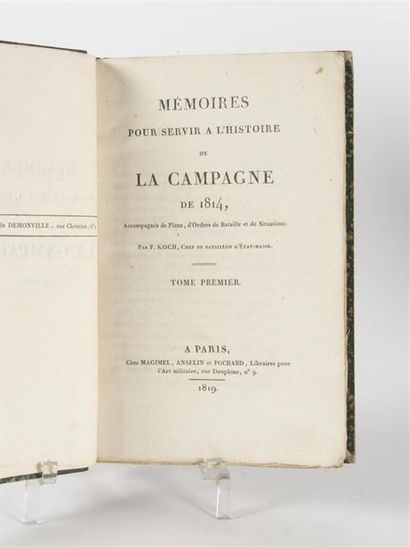 null KOCH (F.) : Mémoires pour servir à l'histoire de la Campagne de 1814. Chez Magimel,...