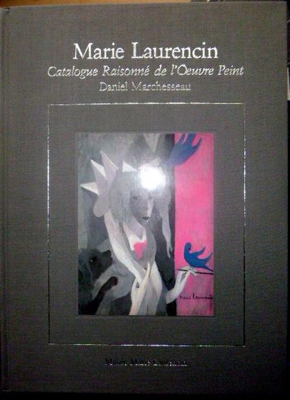 null MARCHESSEAU MARIE LAURENCIN
 CATALOGUE RAISONNE DE L'OEUVRE PEINT 
Editions...