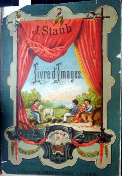 null CHROMOLITHOGRAPHIES STAUB LIVRES D'IMAGES 
Librairie JMER ET PAYOT  vers 1890
Bien...