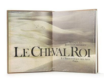 null DOSSENBACH (Monique et Jean) : Le Cheval Roi. Bibliothèque des Arts, Paris,...