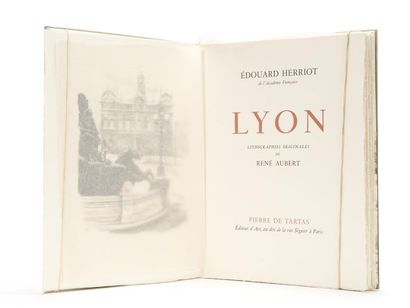 null HERRIOT (Edouard) : LYON. Lithographies originales de René AUBERT. Paris, Pierre...
