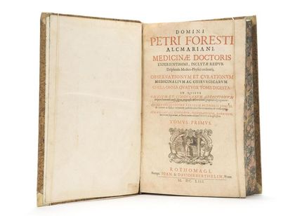 null FOREEST (Pieter Van) : Domini Petri Foresti Alcmariani, medicinae doctoris experientissimi,...