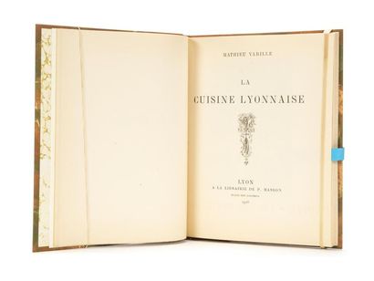 null VARILLE (Mathieu). La Cuisine Lyonnaise. Lyon, Masson, 1928. 

18 par 23 cm....