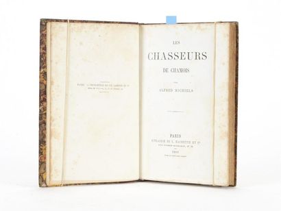 null MICHIELS (Alfred). Les Chasseurs de chamois. Paris, Hachette, 1860.
12 par 18...