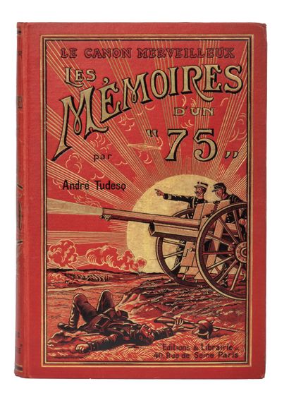 null Tudesq (A.). The marvellous gun. Memoirs of a 75. 

Format In-8, illustrations...