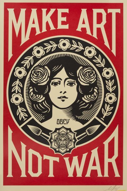 SHEPARD FAIREY dit Obey Shepard FAIREY dit OBEY (1970) - Make Art Not War - Affiche...