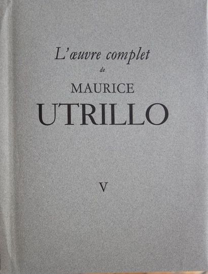 Maurice Utrillo L'oeuvre complet de Maurice Utrillo, volume V - Paul Pétrides, Editeur...