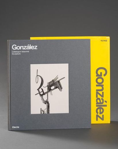 GONZALEZ González: Catalogue Raisonné Sculpture by Jörn Merkert (Under the direction...