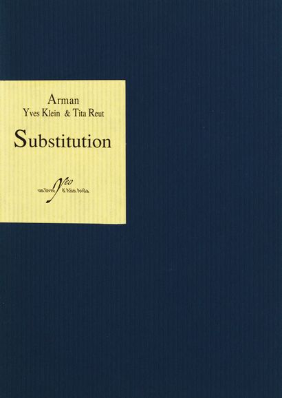 YVES KLEIN 
Yves KLEIN par Arman et Tita Reuth - Livre « Substitution » - Entretien... Gazette Drouot