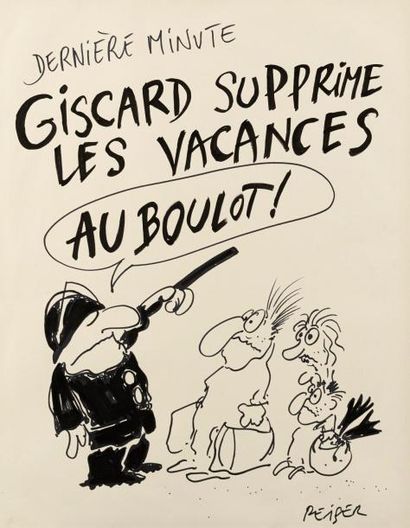 REISER (1941-1983) - REISER (1941-1983) - Giscard supprime les vacances - Feutre...