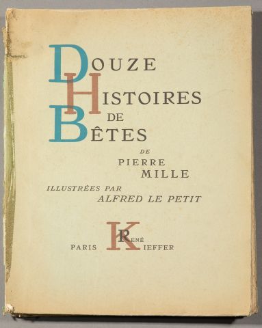 null Pierre MILLE "Douze histoires de bêtes" Paris - Kieffer - 1931.In-4 - plats...