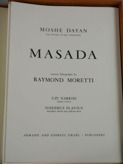 null Raymond MORETTI (1931-2005) and Moshe DAYAN. 

Massada, the Victory of the Conquered....