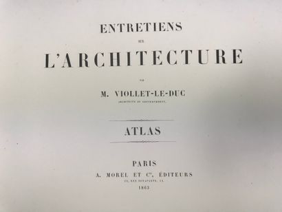 null VIOLLET-LE-DUC Eugene,
Talks on architecture - Atlas
Two sets of illustrated...
