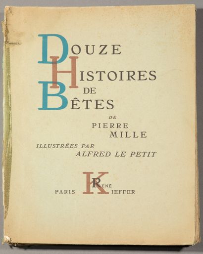 null Pierre MILLE "Douze histoires de bêtes" Paris - Kieffer - 1931. In-4 - plats...