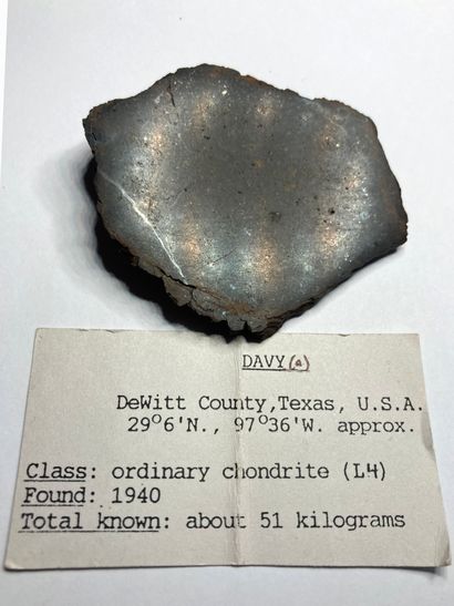 null Davy (A)
Chondrite L4, discovered in Texas in 1940. 
Heel with a polished face.
7...