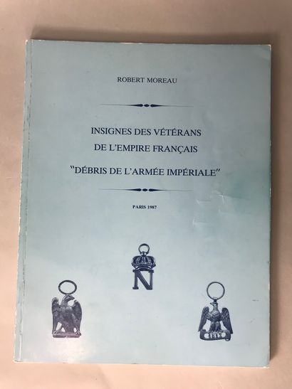 null Robert MOREAU
Insignia for veterans of the French Empire - "Débris de l'armée...