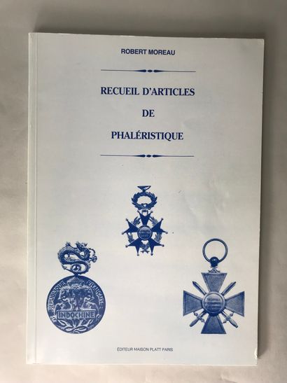 null Robert MOREAU.
Collection of articles on phaleristics.
Publisher Maison Platt...