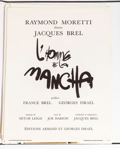 null Deux ouvrages : L'un Raymond MORETTI (1931-2005) illustre Jacques BREL - L'homme...