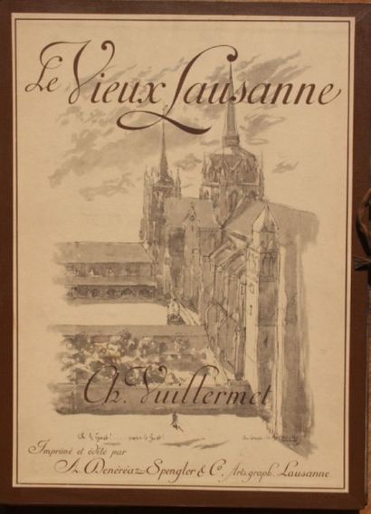 VUILLERMET Charles (1849-1918) Estimation : 100 - 150 €
"Le Vieux Lausanne" 20 gravures...