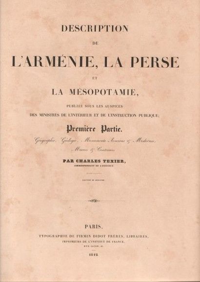 Charles TEXIER (1802-1871)  Estimation : 100 - 250 € 
" Description de l'Arménie,...
