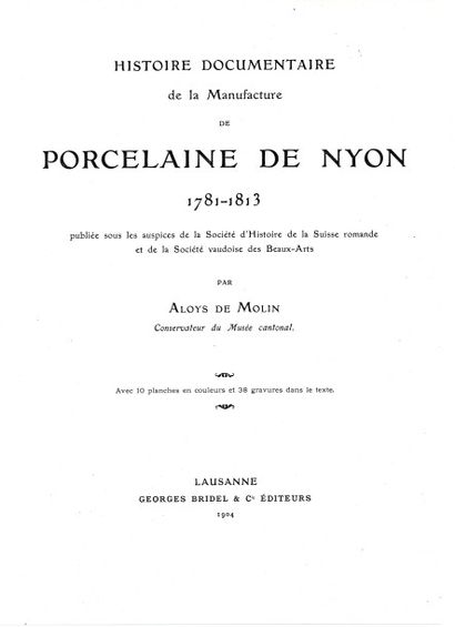 DE MOLIN Aloys (1861-1914) Estimation : 50 - 100 €
"Histoire de la Manufacture de...