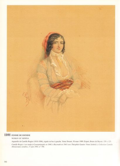Camille ROGIER (1810-1896) Estimation 250 - 350 €
" Femme de Smyrne " Aquarelle 15...