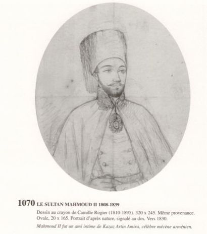 Camille ROGIER (1810-1896) Estimation : 100 - 300 €
" Le sultan Mahmoud II " Dessin...