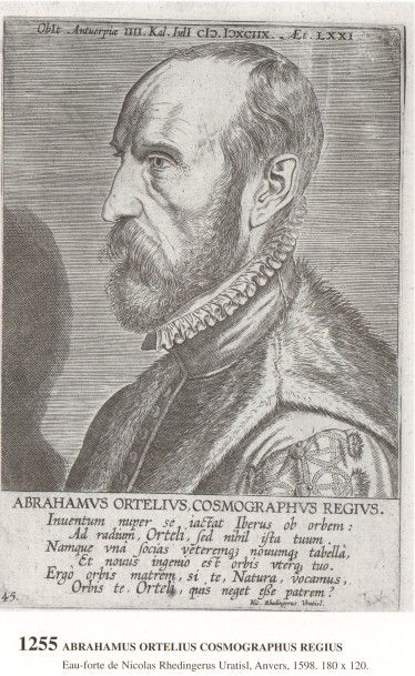 ARMENIE CARTES GEOGRAPHIQUES 
ORTELIUS Abraham (1527-1598)
- « Portrait d'Ortelius»...