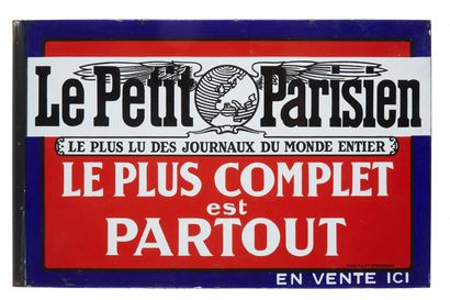 null Le Petit Parisien - Le plus lu des Journaux du monde entiers.
Plaque émaillée...