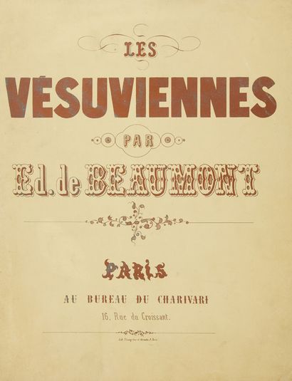 DE BEAUMONT, Charles-Edouard. Les Vésuviennes. Paris, bureau du Charivari, chez Aubert....