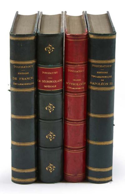 TOUCHATOUT. Ensemble de 4 volumes grand in-8. Demi-veau vert ou rouge, titre doré.
Histoire...