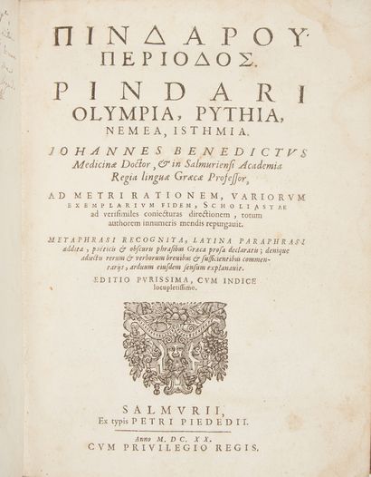 PINDARE - BENEDICTUS, Johannes. Pindari olympia, pythia, nemean isthmia. Salmurii,...