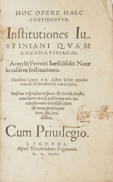 FERRETI, Emilio. Hoc opere haec continentur. Institutiones Justiniani. Lyon, T. Paganum,1543....