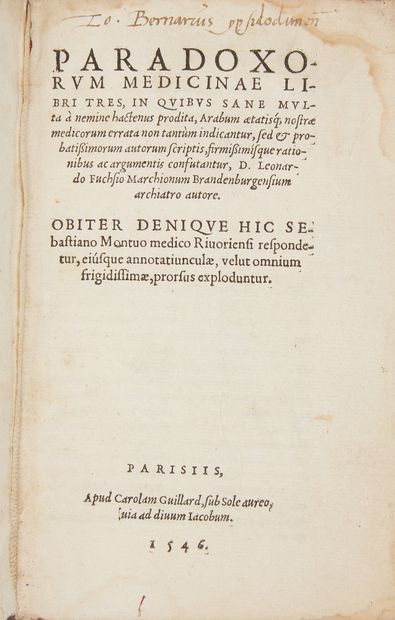 FUCHS, Leonhart. Paradoxorum medicinae libri tres, in quibus sane multa a menine...