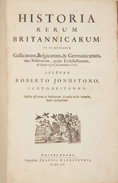 JOHNSTON, Robert. Historia rerum britannicarum ut et multarum Gallicarum, Belgicarum,...