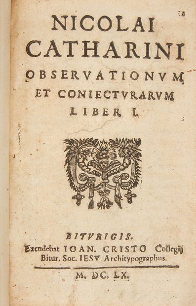 CATHERINOT, Nicolas. Nicolai Catharini Observationum et conjecturarum. Bourges, Jean...