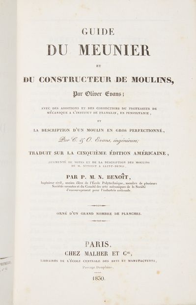 EVANS, Olivier - [BENOIT, P. M. N]. A miller's and mill builder's guide. Translated...