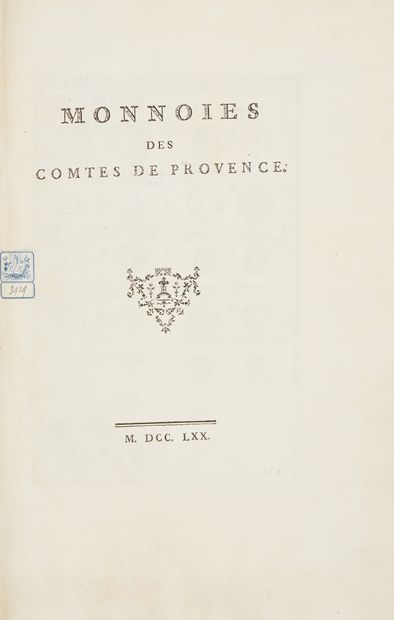 [FAURIS DE SAINT-VINCENT, J.-F.-P]. Monnoies des Comtes de Provence. Aix, Henricy,...