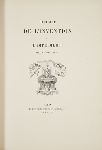 [DUVERGER, Eugène]. History of the invention of printing by the monuments. Paris,...