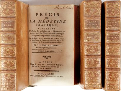 LIEUTAUD. Précis de la médecine pratique, contenant l'histoire des Maladies, & la...