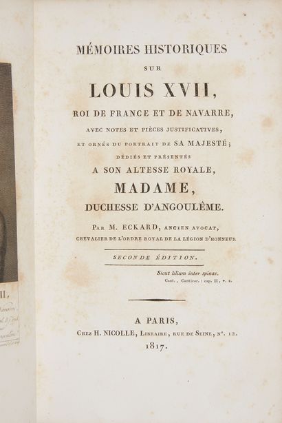 [LOUIS XVIII]. ECKARD, Jean. Mémoires historiques sur Louis XVII, roi de France et...