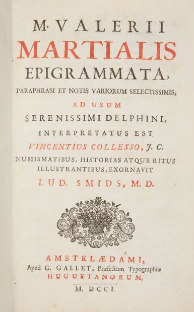 MARTIAL, Valère. M. Valerii Martialis Epigrammata. Amstelaedami, G. Gallet, 1701....