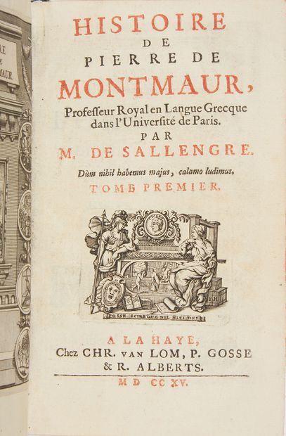 DE SALLENGRE, Albert-Henri de. History of Pierre de Montmaur, royal professor of...