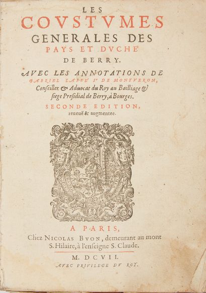 MONTUERON, Gabriel de. Les Coustumes générales des pays et duché de Berry. Seconde...