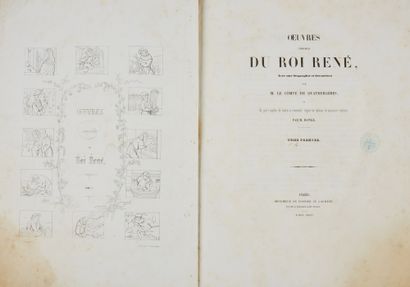 [MAINE ET LOIRE]. QUATREBARBES, Comte de. Œuvres complètes du roi René, avec une...