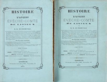 DE FORMEVILLE. Histoire de l'ancien Évêché- Comté de Lisieux. Lisieux, Emile Piel,...
