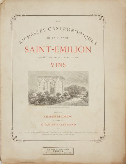 [SUD-OUEST] LORBAC, Charles de. Les Richesses Gastronomiques De La France : Saint-Emilion...